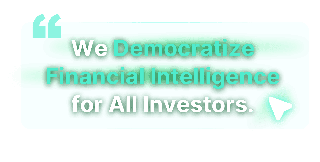 an image of We Democratize Financial Intelligence for Alllnvestors
